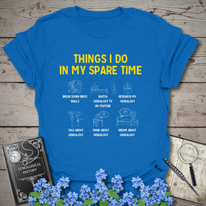Things I Do In My Spare Time T-Shirt in Royal by Genealogy Keepsakes