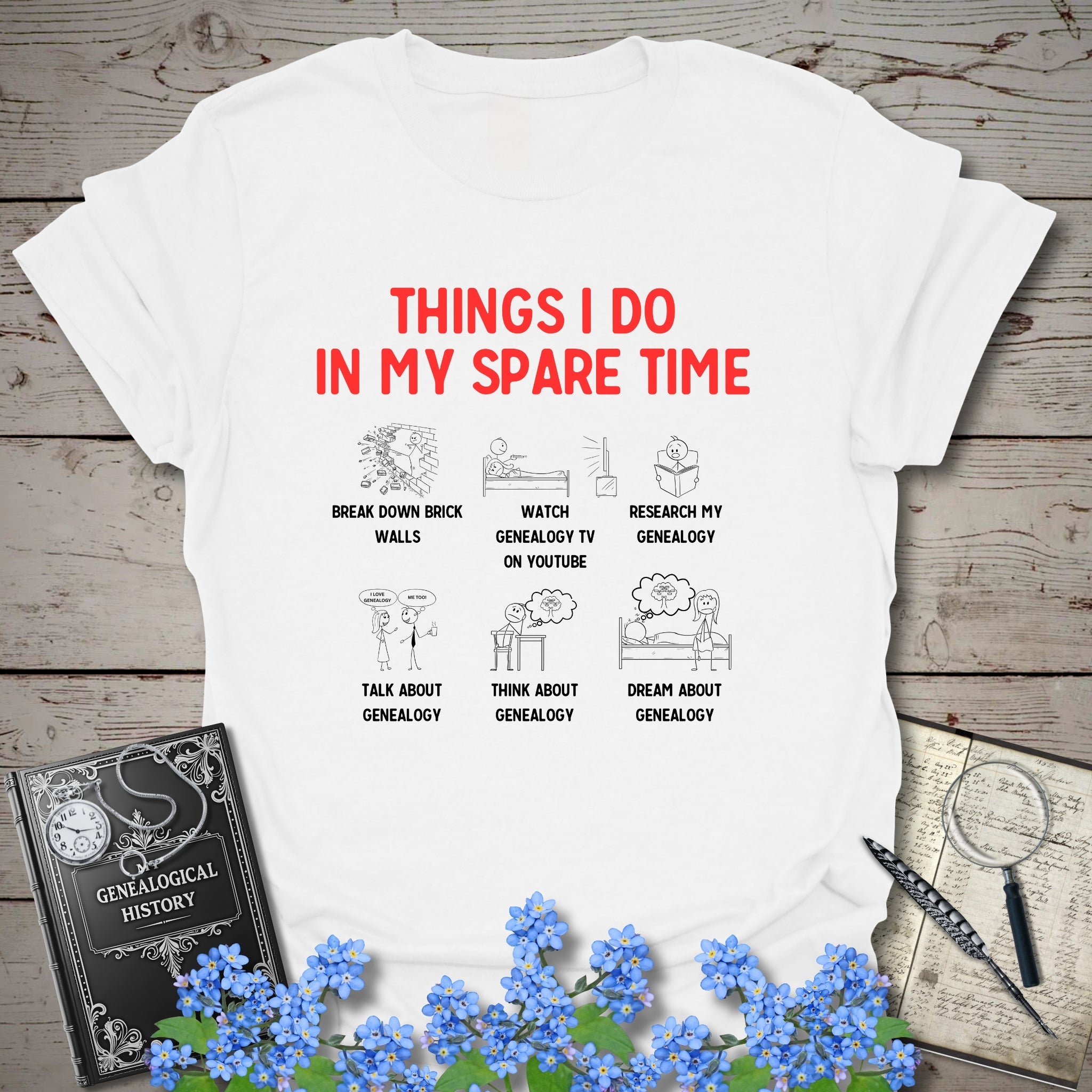 Things I Do In My Spare Time T-Shirt in White by Genealogy Keepsakes