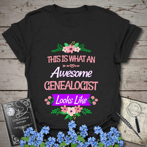 This Is What An Awesome Genealogist Looks Like T-Shirt in Black by Genealogy Keepsakes