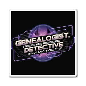 Time Travelling Detective - Genealogy Refrigerator Magnet in 3" × 3" by Genealogy Keepsakes