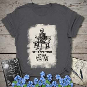 Waiting On My DNA Test Results T-Shirt - Genealogy Keepsakes Custom Genealogy Gift - Charcoal S