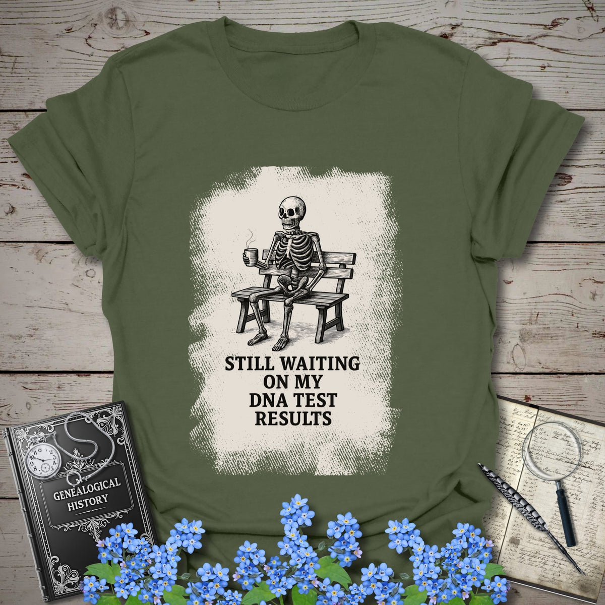 Waiting On My DNA Test Results T-Shirt - Genealogy Keepsakes Custom Genealogy Gift - Military Green S