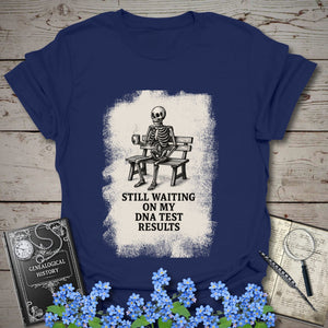 Waiting On My DNA Test Results T-Shirt - Genealogy Keepsakes Custom Genealogy Gift - Navy S