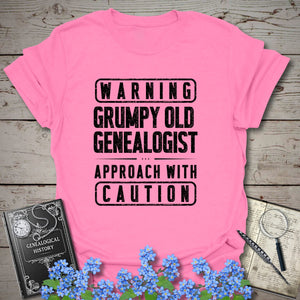 Warning - Grumpy Old Genealogist T-Shirt in Azalea by Genealogy Keepsakes