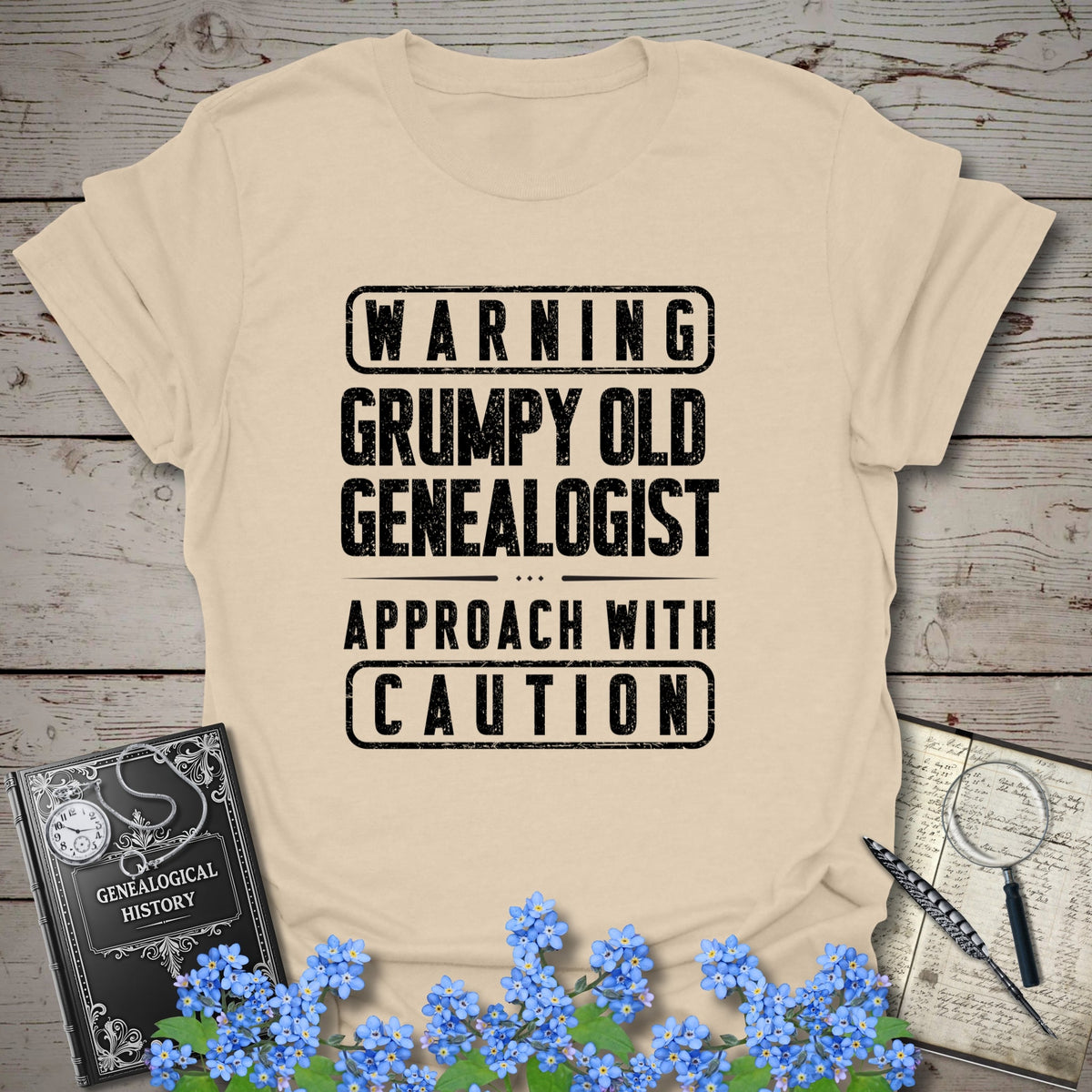Warning - Grumpy Old Genealogist T-Shirt - Genealogy Keepsakes Custom Genealogy Gift - Sand S