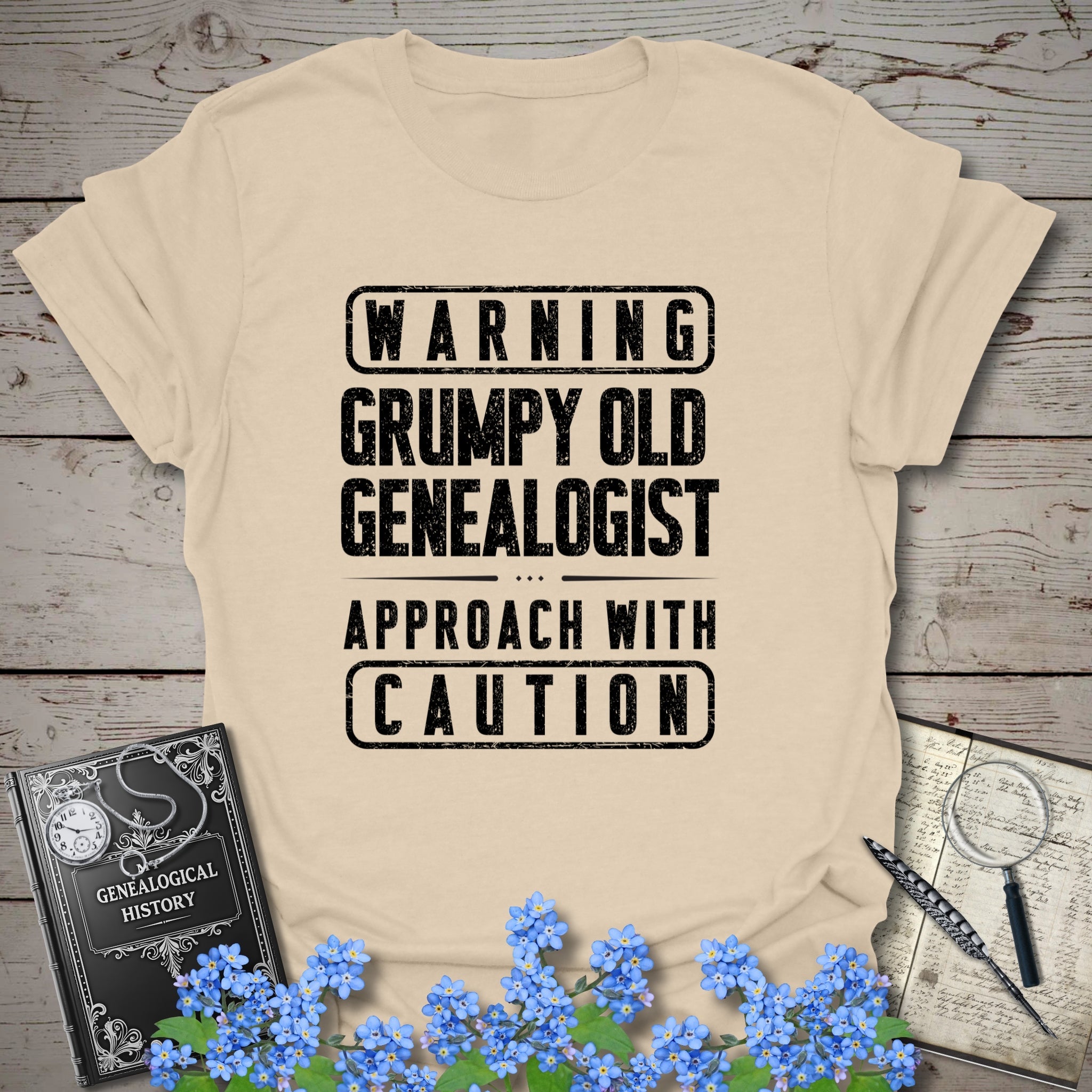 Warning - Grumpy Old Genealogist T-Shirt in Sand by Genealogy Keepsakes