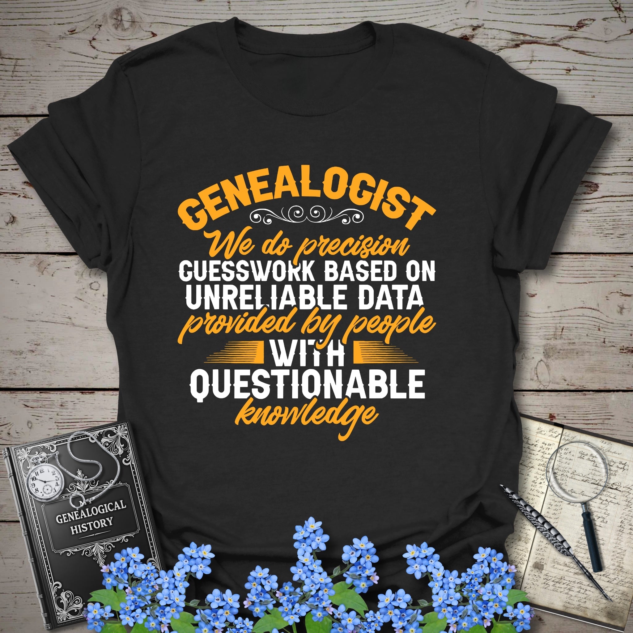 We Do Precision Guesswork T-Shirt in Black by Genealogy Keepsakes
