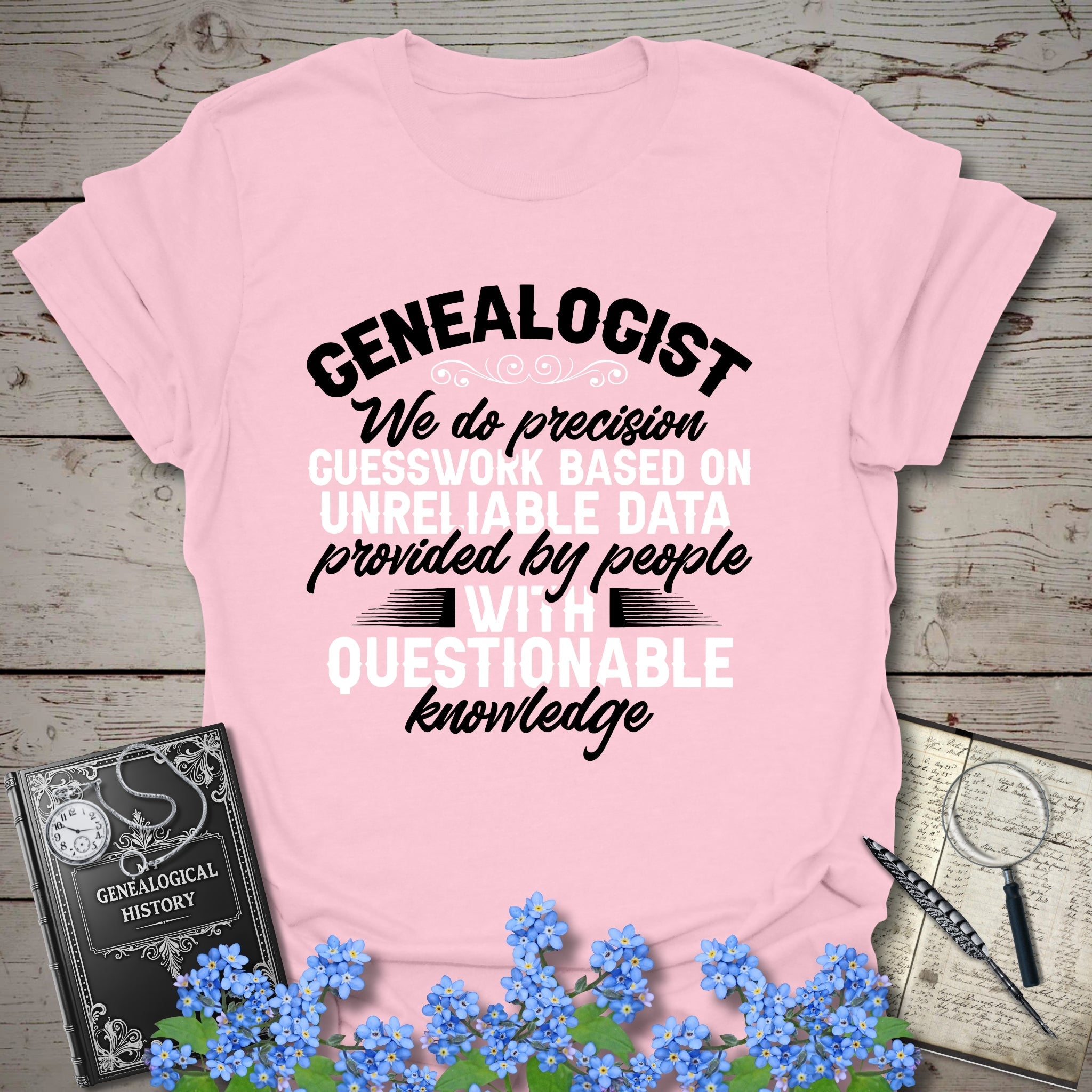 We Do Precision Guesswork T-Shirt in Light Pink by Genealogy Keepsakes