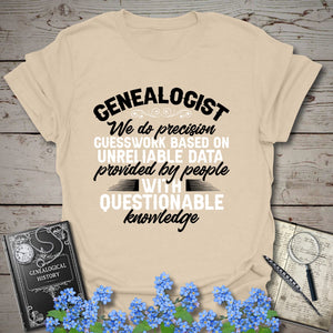 We Do Precision Guesswork T-Shirt in Sand by Genealogy Keepsakes