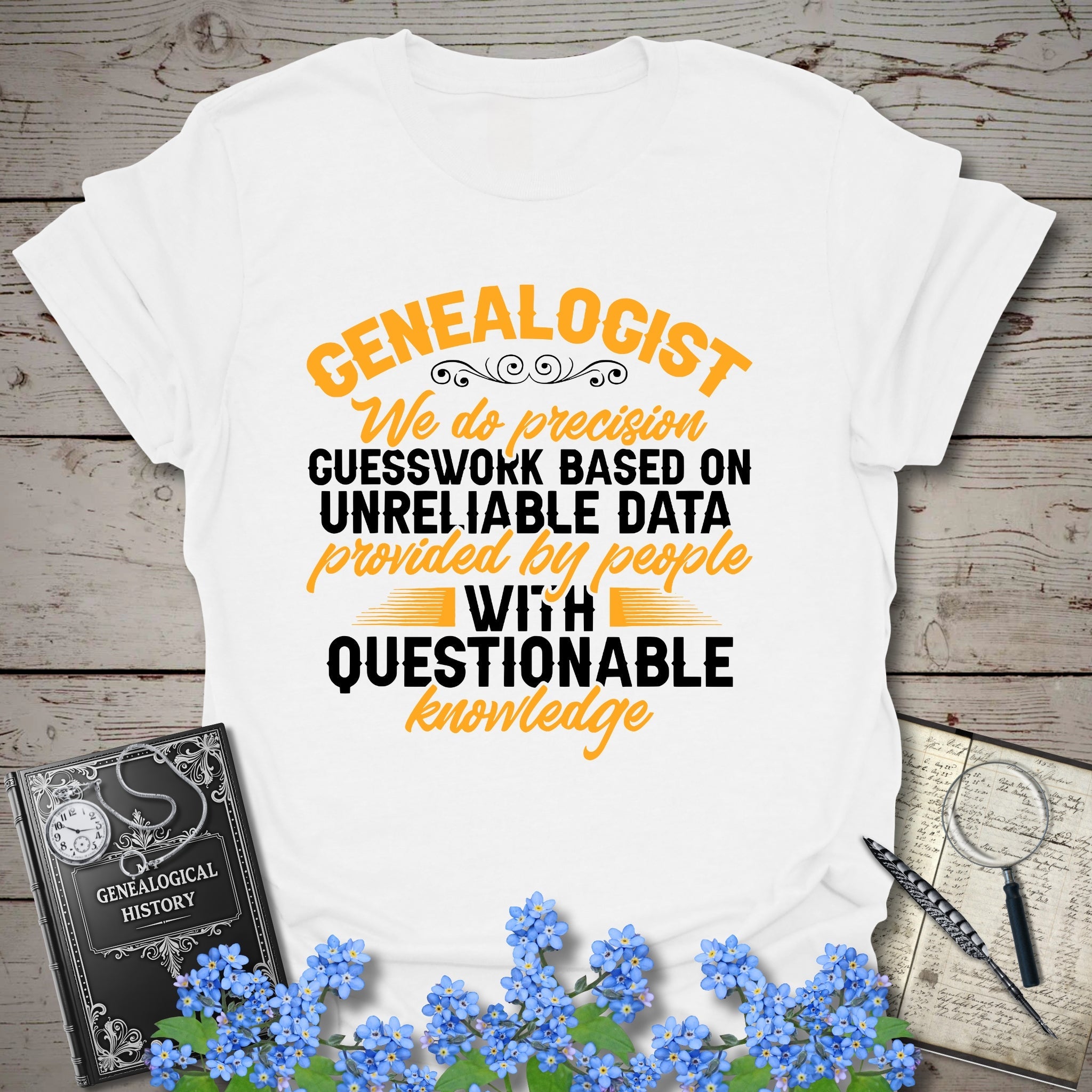 We Do Precision Guesswork T-Shirt in White by Genealogy Keepsakes