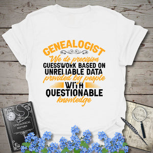 We Do Precision Guesswork T-Shirt in White by Genealogy Keepsakes