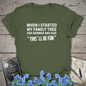 When I Started My Family Tree God Grinned T-Shirt in Military Green by Genealogy Keepsakes