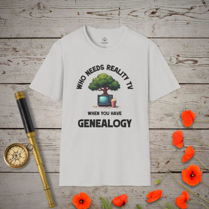 Who Needs Reality TV T-Shirt in Ice Grey by Genealogy Keepsakes