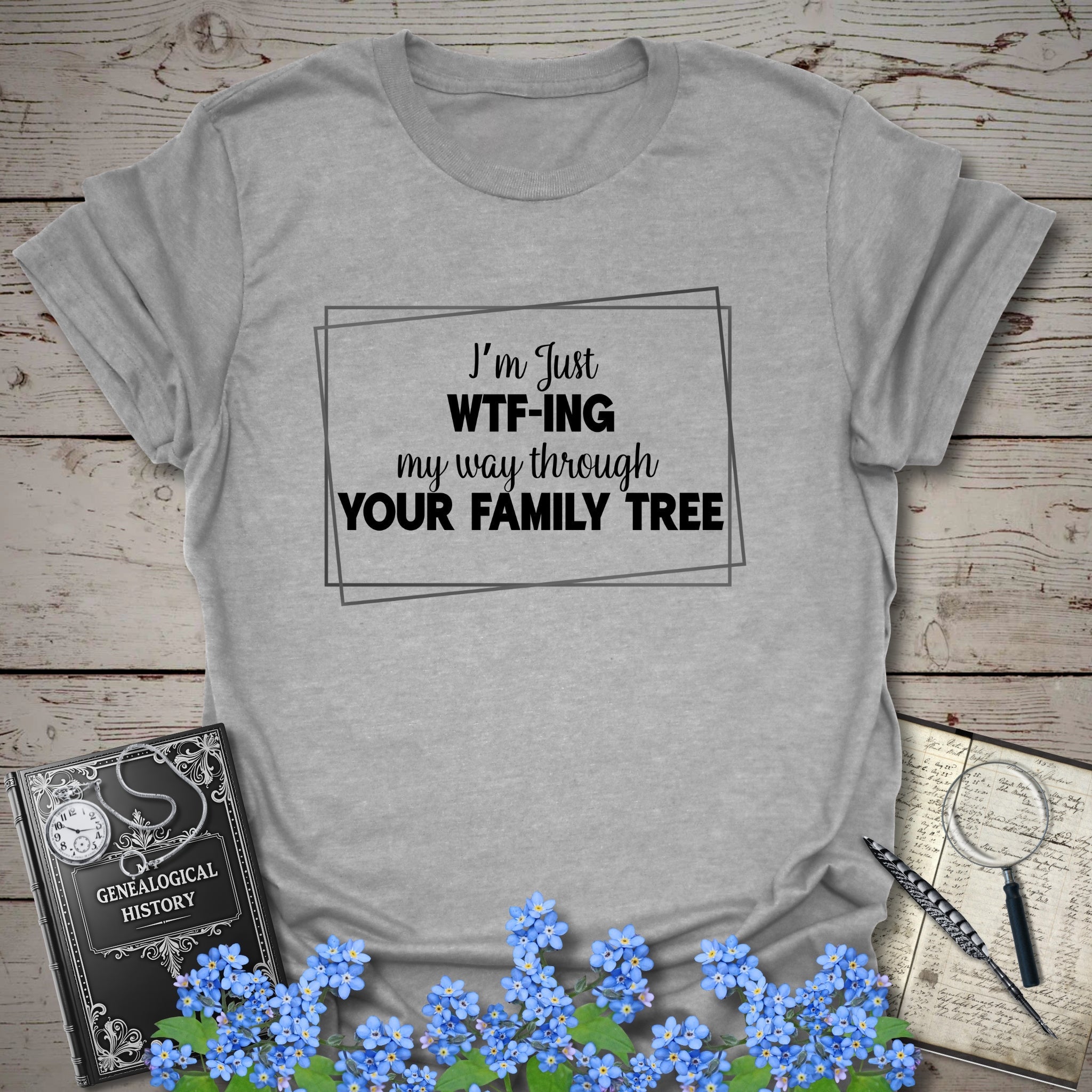 WTF-ING My Way Through Your Family Tree T-Shirt in Sport Grey by Genealogy Keepsakes