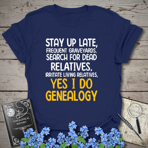 Yes, I Do Genealogy T-Shirt in Navy by Genealogy Keepsakes