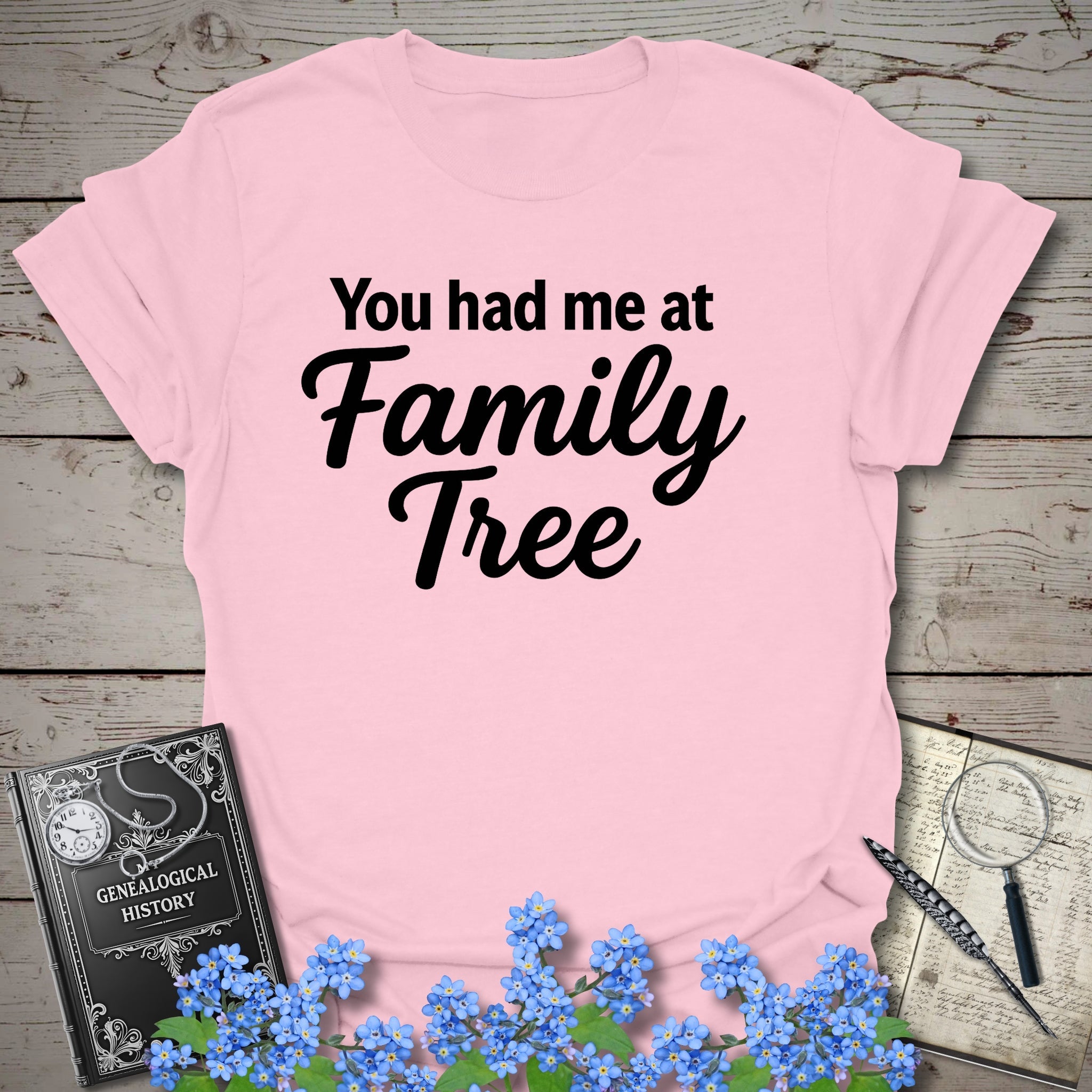 You Had Me At Family Tree T-Shirt in Light Pink by Genealogy Keepsakes