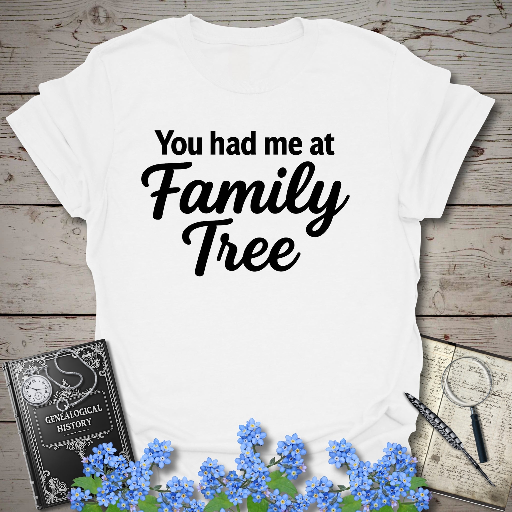 You Had Me At Family Tree T-Shirt in White by Genealogy Keepsakes